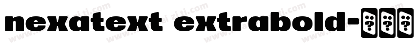 nexatext extrabold字体转换